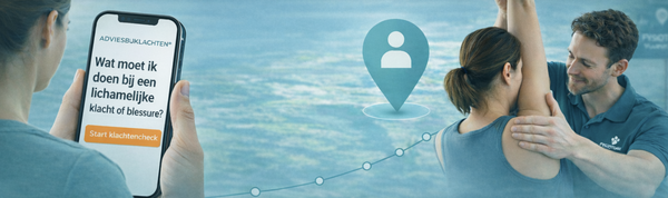 Klachtencheck, BehandelaarWijzer en fysiotherapie als passende vervolgstap